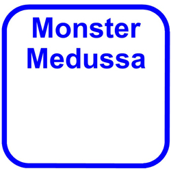 Monster Medussas