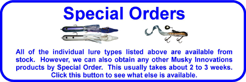 Musky Innovations Special Orders
